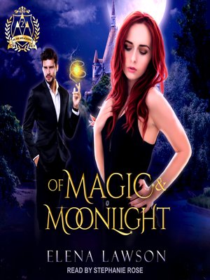 cover image of Of Magic & Moonlight